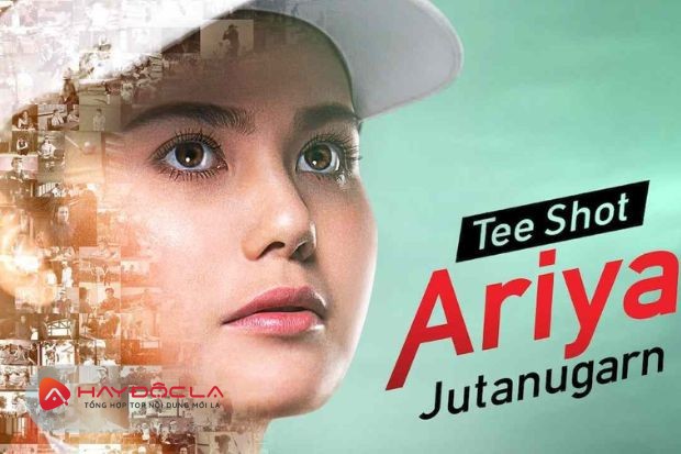 Ariya Jutanugarn là phim về chủ đề thể thao hay